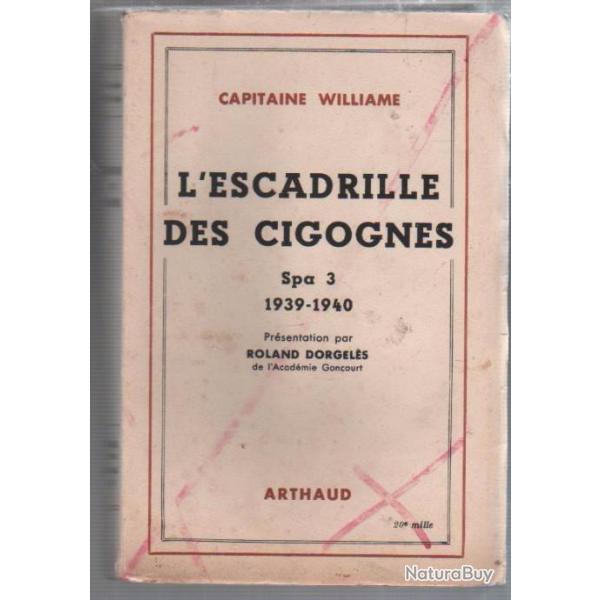 l'escadrille des cigognes . spa 3 ,1939- 1940 cxapitaine williame