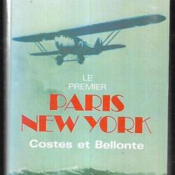 il y a cinquante ans , le premier paris new-york. costes et bellonte aviation , dédicacé 4 lignes