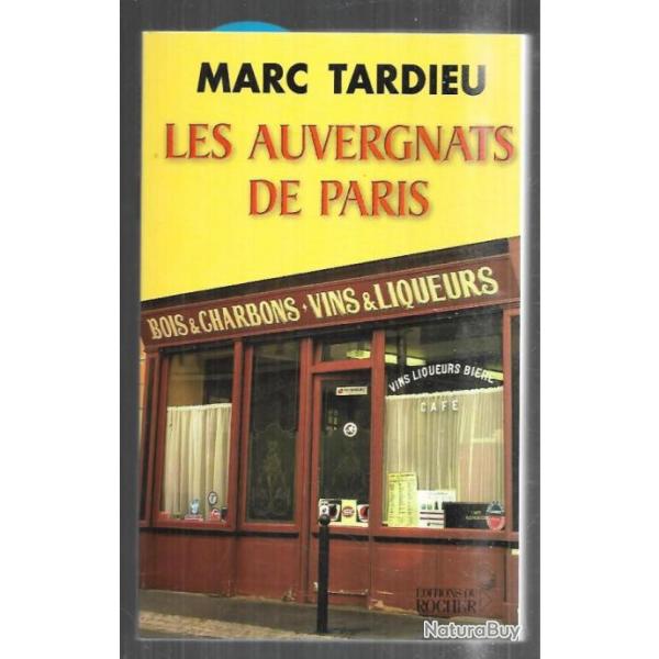 les auvergnats de paris de marc tardieu