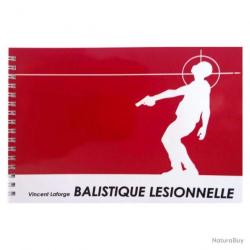 Livre Balistique Lésionnelle Docteur Laforge Vincent