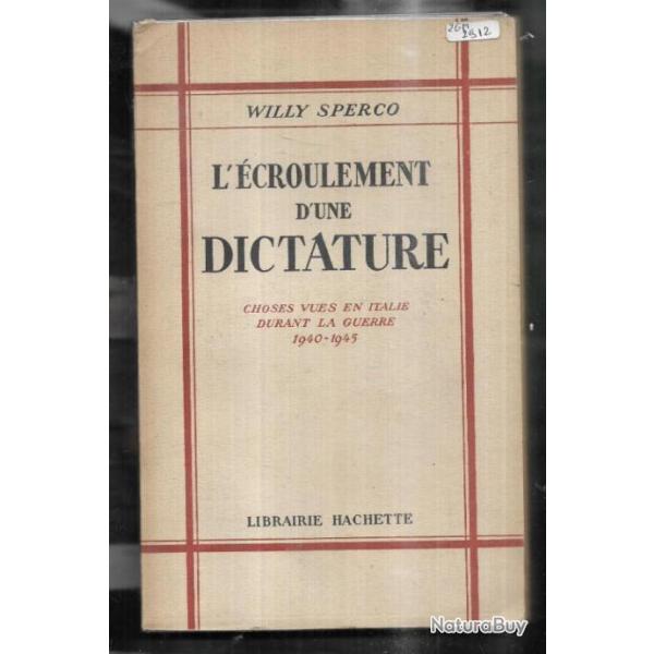 l'croulement d'une dictature choses vues en italie durant la guerre 1940-1945 de willy sperco