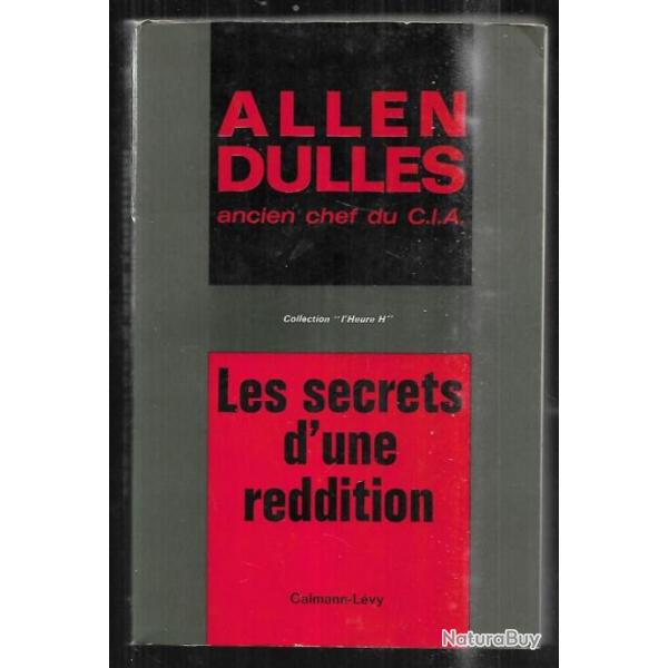 Les secrets d'une reddition par Allen Dulles ancien chef de la cia , Campagne d'Italie.