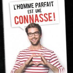 L'homme parfait est une connasse !Anne-Sophie Girard, Marie-Aldine Girard