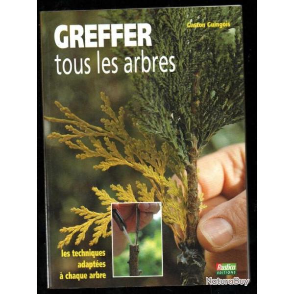 greffer tous les arbres de gaston guingois