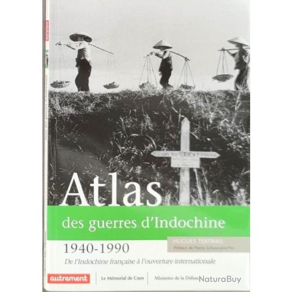 Atlas des guerres d'Indochine, 1940-1990Par Hugues Tertrais CEFEO | LAOS | VIETNAM | CAMBODGE