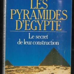 les pyramides d'égypte le secret de leur construction de manuel minguez