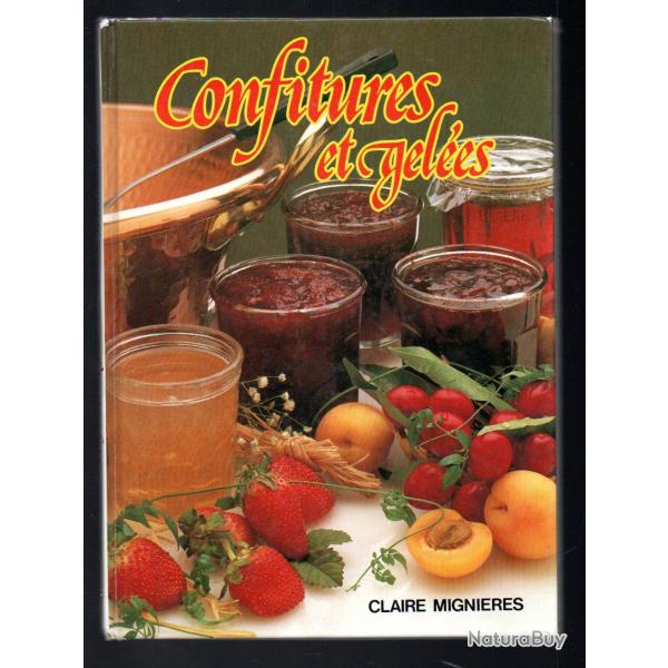 confitures et geles , pates de fruits liqueurs et sirops , apritifs-aigres-doux de claire mignres