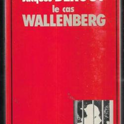Le cas Wallenberg par jacques derogy Libération. Front est hongrie