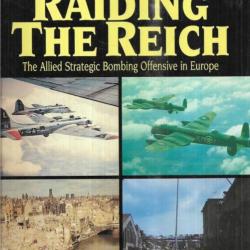 raiding the reich the allied stratégic bombing offensive in europe roger a.freeman EN ANGLAIS