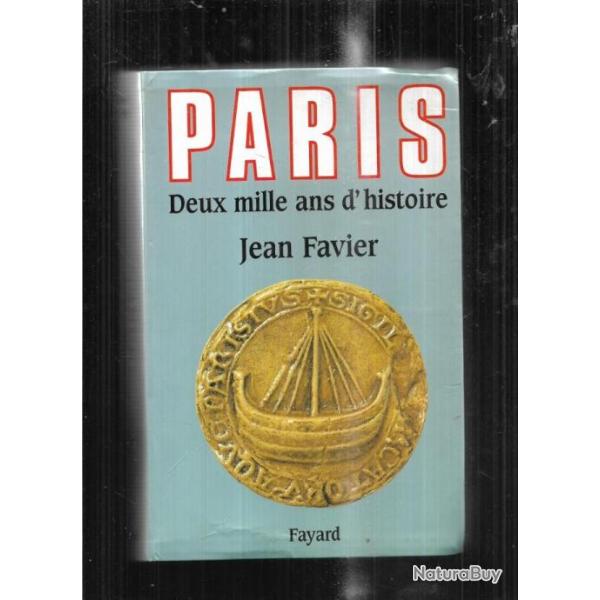 paris deux mille ans d'histoire de jean favier  fayard