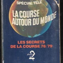 la course autour du monde les secrets de la course 78-79 spécial télé
