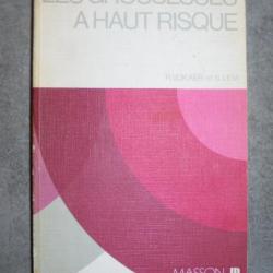 RARE LIVRE LES GROSSESSES A HAUT RISQUE - R.VOKAER S.LEVI 1979 EDITION MASSON