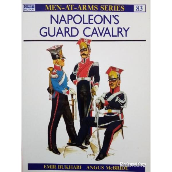 Napoleon's Guard Cavalry. Men-at-Arms Series.Livre en anglais