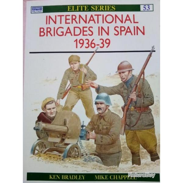 Elite  Series. International brigades in Spain 1936-39.  Livre en anglais