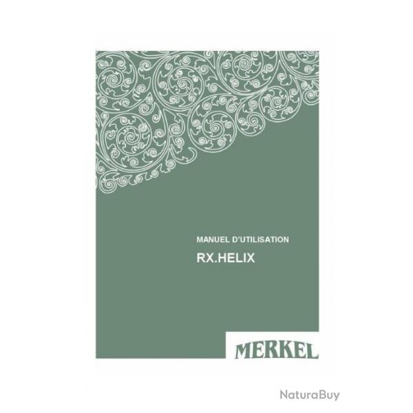 notice MERKEL RX HELIX en FRANCAIS (envoi par mail) - VENDU PAR JEPERCUTE (m1370)