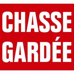 PANNEAU AU CHOIX chasse gardée