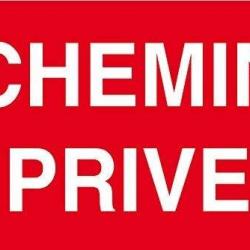 PANNEAU AU CHOIX chemin privé