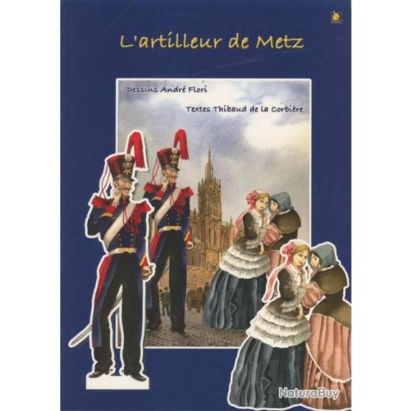 L'ARTILLEUR DE METZ - THIBAUD DE LA CORBIRE & ANDR FLORI