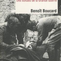 BRANCARDIERS ! DES SOLDATS DE LA GRANDE GUERRE - BENOÎT BOUCARD