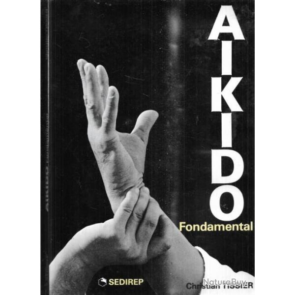 aikido fondamental de christian tissier , art martial , sport de combat