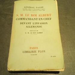 livre ancien General Galet Roi Albert Belgique commandant en chef l'invasion Allemande guerre 14 18