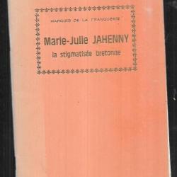 marie-julie jahenny la stigmatisée bretonne du marquis de la franquerie