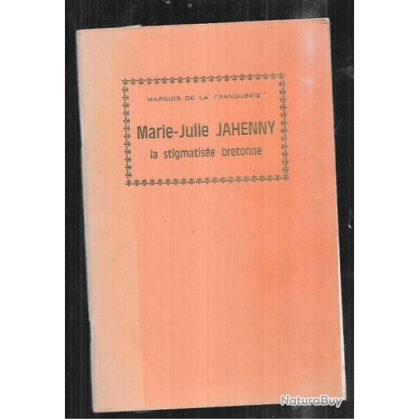 marie-julie jahenny la stigmatise bretonne du marquis de la franquerie