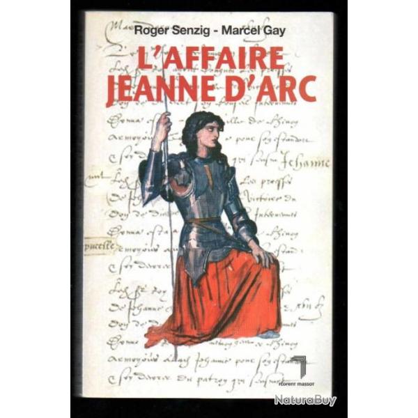 l'affaire jeanne d'arc de roger senzig et marcel gay