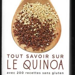 tout savoir sur le quinoa avec 200 recettes sans gluten, de jean-philippe derenne