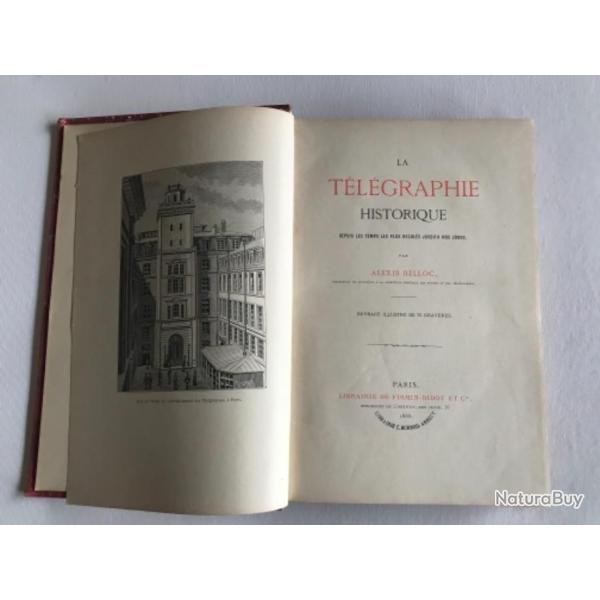 LA TELEGRAPHIE HISTORIQUE - 1888 - Alexis BELLOC - Lyce Bertholet ANNECY