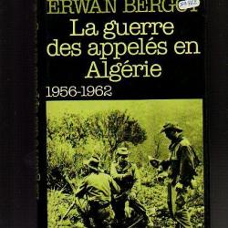 la guerre des appelés en algérie 1956-1962 par erwan bergot cartonné