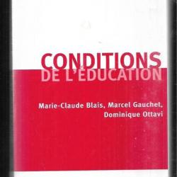 conditions de l'éducation marie-claude blais , marcel gauchet et dominique ottavi
