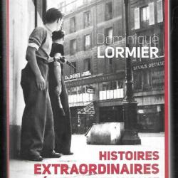 histoires extraordinaires de la résistance française de dominique lormier