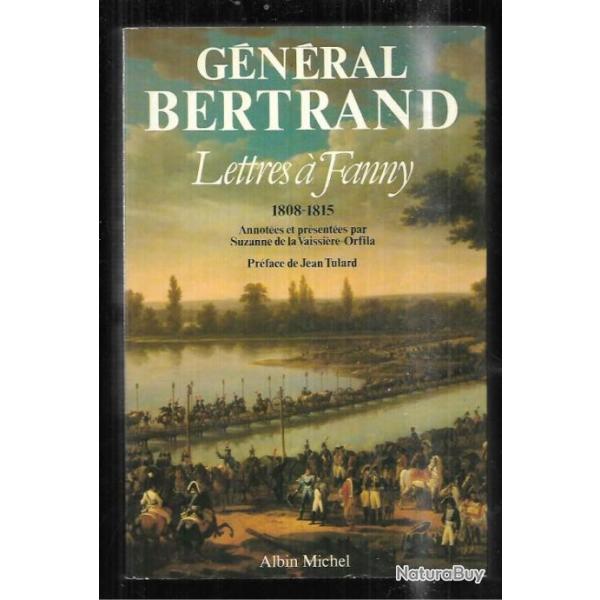 gnral bertrand lettres  fanny 1808-1815 , premier empire