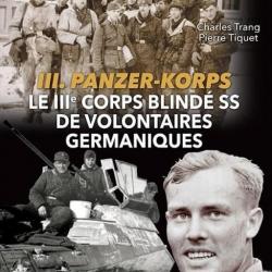 3. Panzer-Korps - Le 3e corps blindé SS de volontaires germaniques