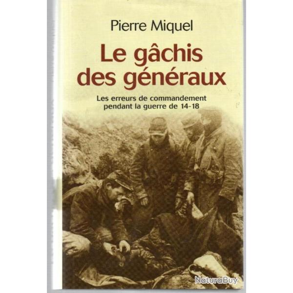 Lot de 2 livres de Pierre MIQUEL : le gachis des gnraux - Les poilus