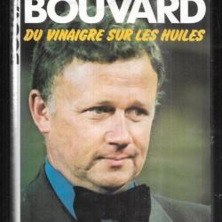 du vinaigre sur les huiles de philippe bouvard