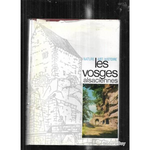 les vosges alsaciennes nature, art, histoire hurst, ulrich, will, ahnne,