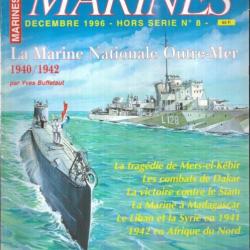 marines magazine hors-série 8 marines éditions marine nationale outre-mer 1940-1942