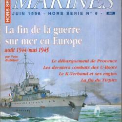 marines magazine hors-série 6 marines éditions la fin de la guerre sur mer en europe aout 1944-1945