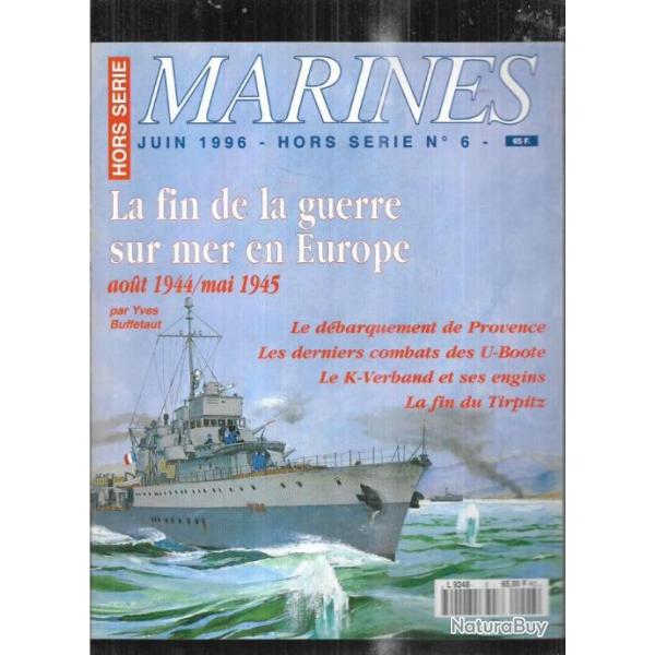 marines magazine hors-srie 6 marines ditions la fin de la guerre sur mer en europe aout 1944-1945