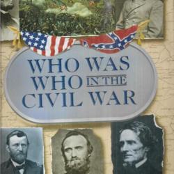 who was who in the civil war , qui était qui pendant la guerre civile , guerre de sécession