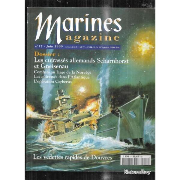 marines magazine 17 marines ditions cuirasss scharnhorst et gneisenau , vedettes rapides de douvre