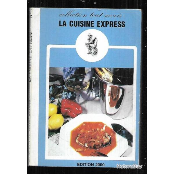 la cuisine express collection tout savoir 1 format poche