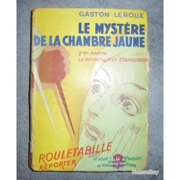LIVRE LE MYSTERE DE LA CHAMBRE JAUNE 2me Partie - GASTON LEROUX - 1945