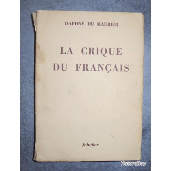 LIVRE - DAPHN DU MAURIER - LA CRIQUE DU FRANAIS - JEHEBER - 1950