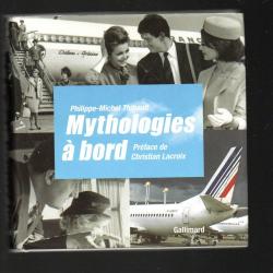 Mythologies à bord  de Philippe-Michel Thibault , Christian Lacroix , aviation civile air france