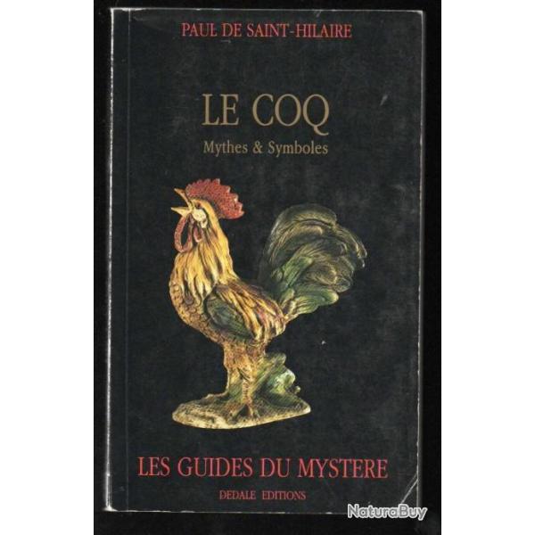 le coq mythes et symboles de paul de saint-hilaire les guides du mystre 1