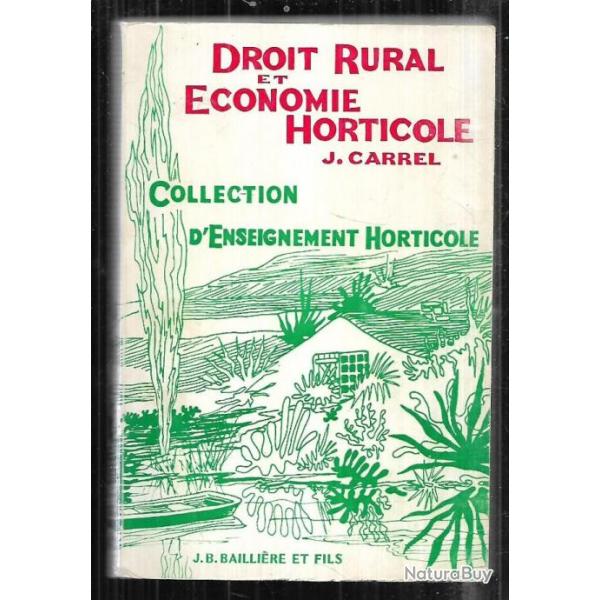 droit rural et conomie horticole de j.carrel  collection enseignement agricole