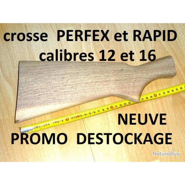 crosse NEUVE fusil RAPID et PERFEX MANUFRANCE calibres 12 et 16 - VENDU PAR JEPERCUTE (s21c49)
